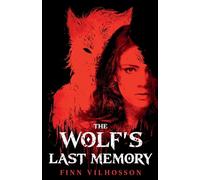 The Wolf's Last Memory