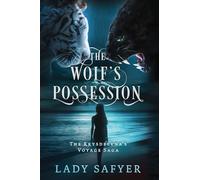 The Wolf's Possession: The Krysdelena's Voyage Saga (KV Saga)