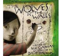 [The Wolves in the Walls] (By: Neil Gaiman) [published: August, 2005]