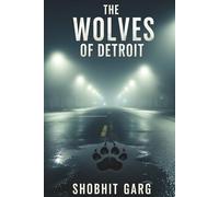 The Wolves of Detroit
