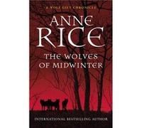 The Wolves of Midwinter by Anne Rice Paperback Book Anne Rice, (Auteur)