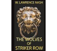 The Wolves of Striker Row: A hardboiled private investigator mystery