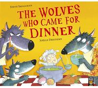 The Wolves Who Came for Dinner (The Lamb Who Came For Dinner)