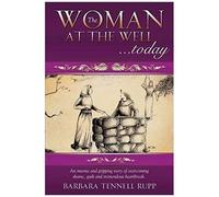 The Woman At The Well...Today
