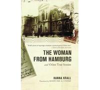The Woman from Hamburg: and Other True Stories
