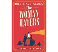 The Woman-Haters: (Annotated)