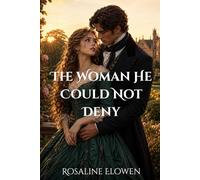 The Woman He Could Not Deny
