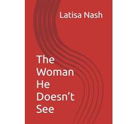 The Woman He Doesn’t See