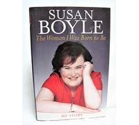 The Woman I Was Born to Be: My Story