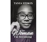 The Woman I'm Becoming