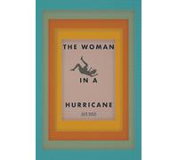 THE WOMAN IN A HURRICANE