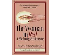 The Woman in Red: A Thickening Predicament