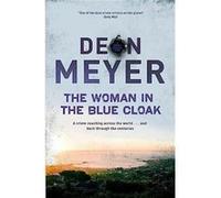 The Woman in the Blue Cloak by Deon Meyer Inconnu (Auteur)