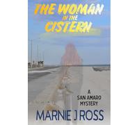 The Woman in the Cistern: A San Amaro Mystery