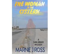 The Woman in the Cistern: A San Amaro Mystery: A San Amaro Mystery