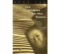 The Woman in the Dunes Kobo Abe (Auteur)
