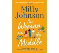 The Woman in the Middle: the perfect escapist read from the much-loved Sunday Times bestseller