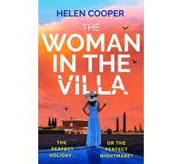 The Woman in the Villa An utterly gripping psychological thriller with a heart-stopping twist - Helen Cooper - Hodder & Stoughton - ebook (ePub) - Livre