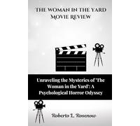 The woman in the yard Movie Review: Unraveling the Mysteries of 'The Woman in the Yard': A Psychological Horror Odyssey