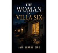 The Woman in Villa Six: A Psychological Thriller