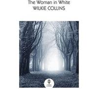 The Woman in White by Wilkie Collins Paperback Book Wilkie Collins (Auteur)