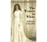 The Woman in White, Classics Series Wilkie Collins (Auteur)