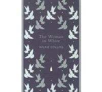 Wilkie Collins – The Woman in White – Roman – Poche – Penguin Books
