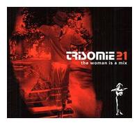 Trisomie 21 - trisomie 21 : The Woman is A Mix