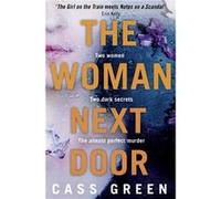 The Woman Next Door by Cass Green Paperback Book Cass Green, (Auteur)
