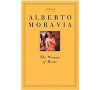 The Woman of Rome Moravia, Alberto (Auteur)