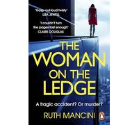 The Woman on the Ledge: the MUST-READ psychological thriller for 2024, with a twist you won't see coming