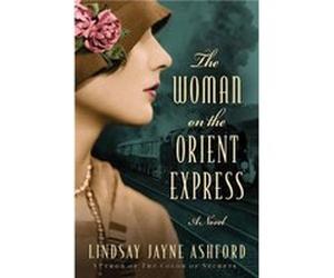The Woman on the Orient Express by Lindsay Jayne Ashford Lindsay Jayne Ashford (Auteur)