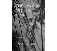 The Woman on the Stairs: A Novella
