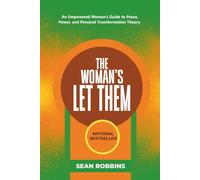 The Woman’s Let Them: An Empowered Woman's Guide to Peace, Power, and Personal Transformation Theory