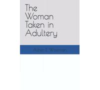 The Woman Taken In Adultery