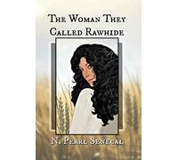 The Woman They Called Rawhide