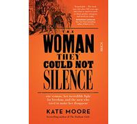 The Woman They Could Not Silence: one woman, her incredible fight for freedom, and the men who tried to make her disappear