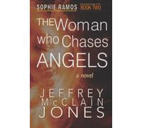 The Woman Who Chases Angels