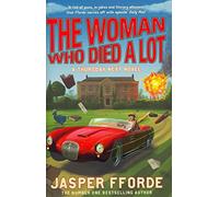The Woman Who Died a Lot: Thursday Next Book 7