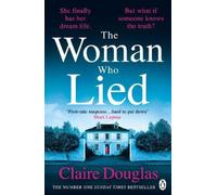 The Woman Who Lied: From the Sunday Times bestselling author of The Couple at