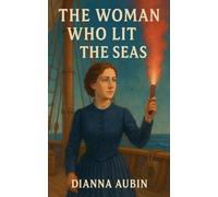 The Woman Who Lit the Seas