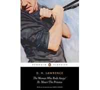 [The Woman Who Rode Away/St. Mawr/The Princess: WITH St. Mawr] [By: Lawrence, D. H.] [July, 2006]