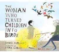 The Woman Who Turned Children into Birds (Walker Studio)
