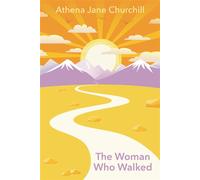 The Woman Who Walked - Athena Jane Churchill - Auto-Édition - ebook (ePub) - Livre