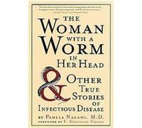 The Woman With a Worm in Her Head Pamela Nagami (Auteur)