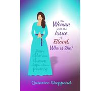 The Woman with the Issue of Blood, Who is She?