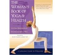 The Woman's Book of Yoga and Health: A Lifelong Guide to Wellness