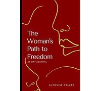 The Woman's Path to Freedom Journal