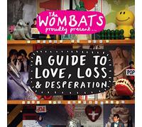 The Wombats - A Guide to Love, Loss and Desperation