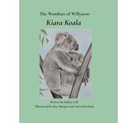 The Wombats of Willyaroo: Kiara Koala